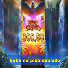 boku no pico dublado